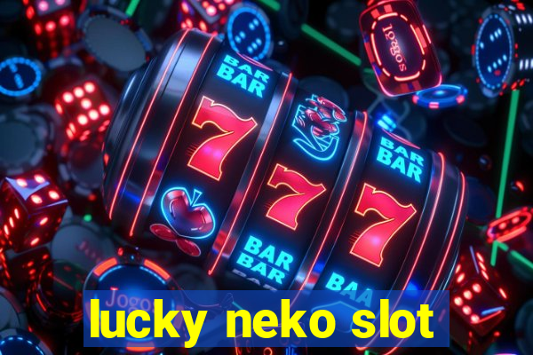 lucky neko slot