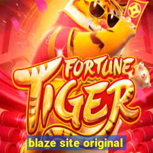 blaze site original