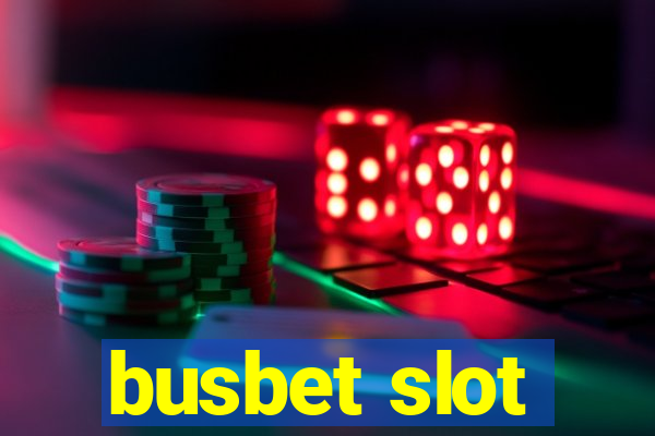 busbet slot