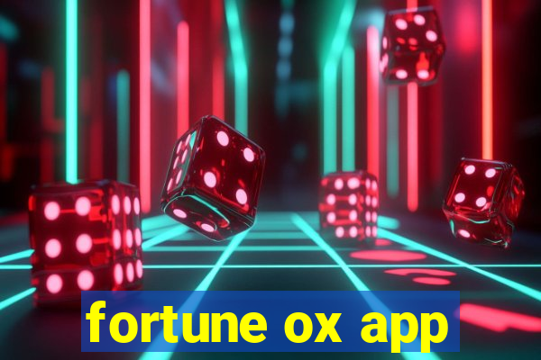 fortune ox app