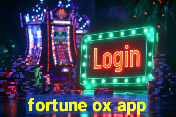 fortune ox app