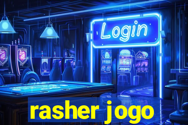 rasher jogo