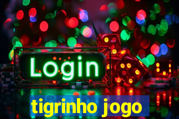 tigrinho jogo