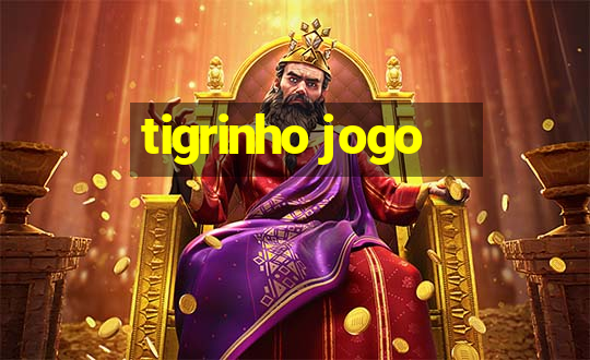 tigrinho jogo