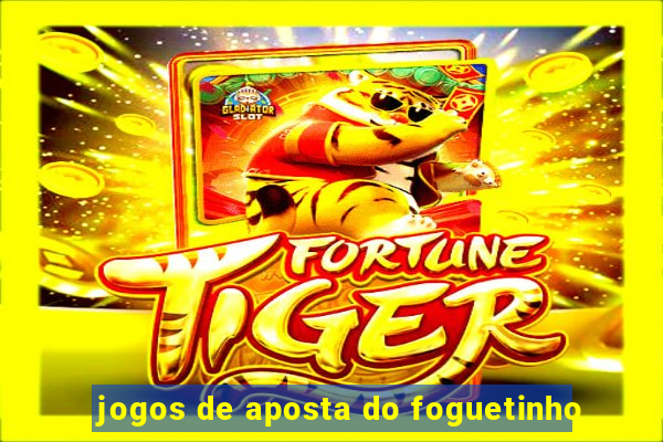 jogos de aposta do foguetinho