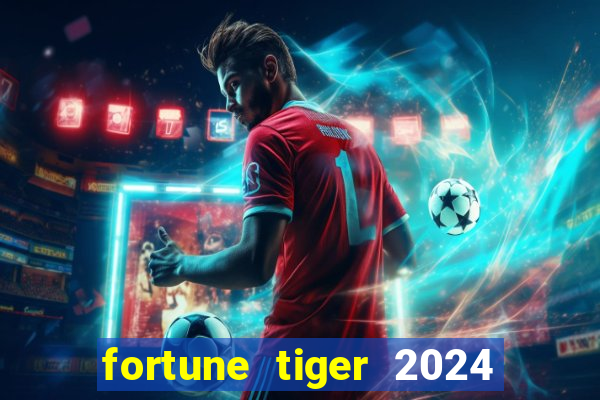 fortune tiger 2024 paga mesmo