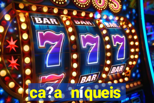 ca?a níqueis fortune slots