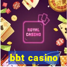 bbt casino