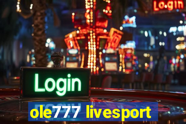 ole777 livesport