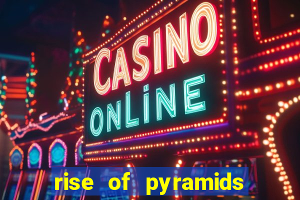 rise of pyramids slot demo