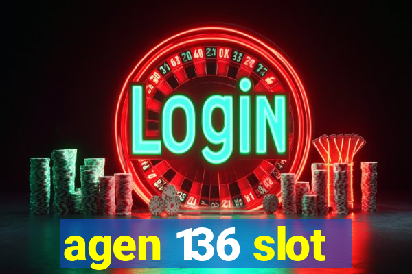 agen 136 slot