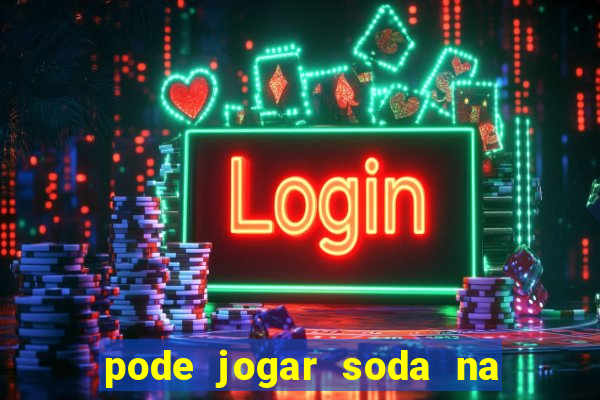 pode jogar soda na caixa de gordura