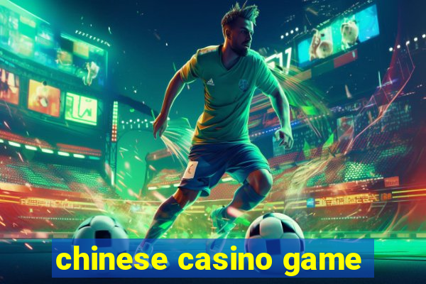 chinese casino game