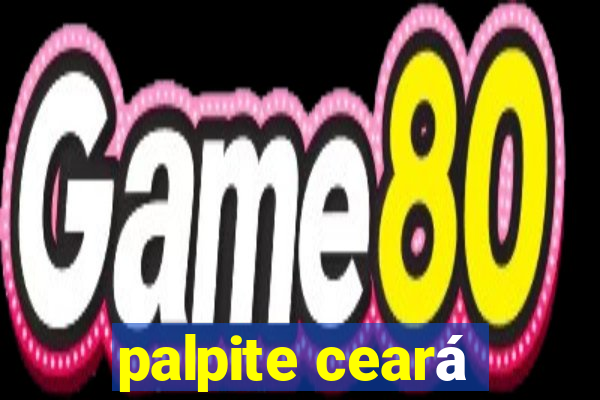 palpite ceará