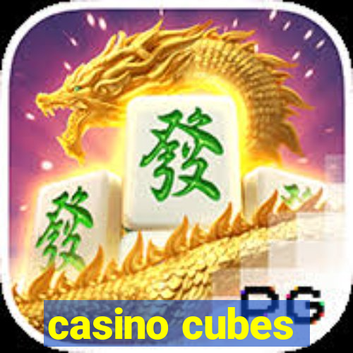 casino cubes