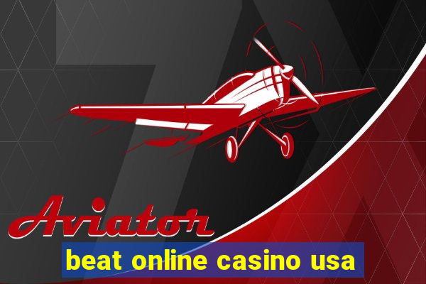 beat online casino usa