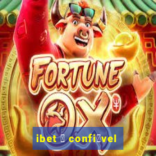 ibet 茅 confi谩vel