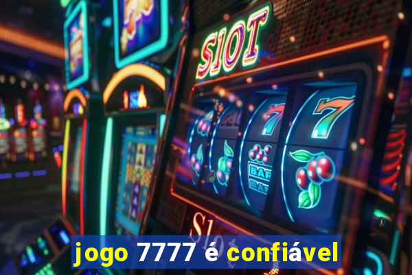 jogo 7777 é confiável