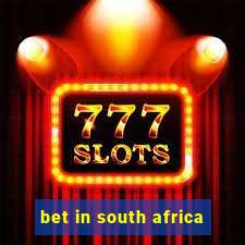 bet in south africa