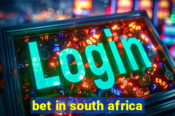 bet in south africa