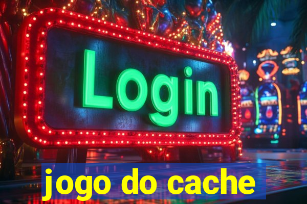 jogo do cache