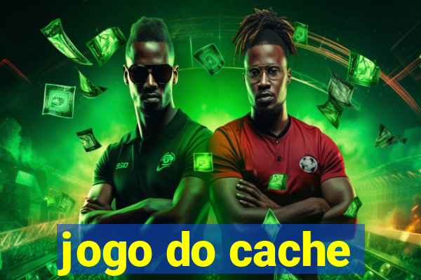 jogo do cache