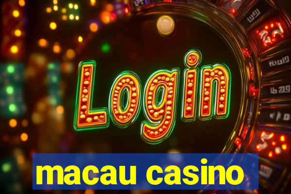 macau casino