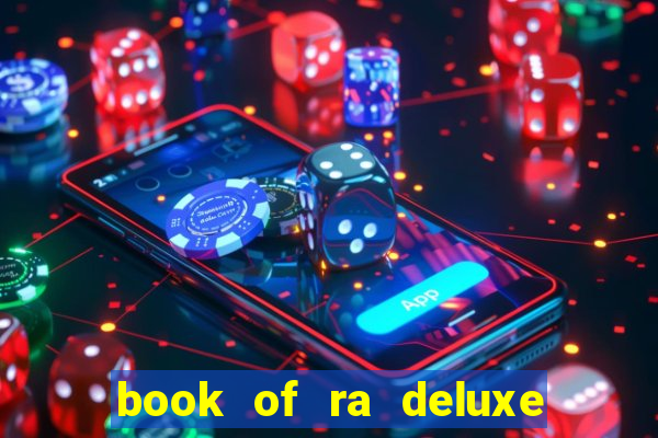 book of ra deluxe slot machine