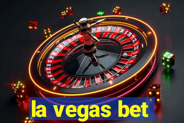 la vegas bet