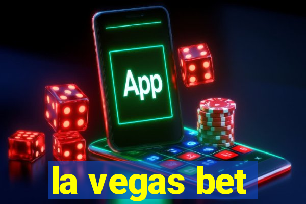 la vegas bet