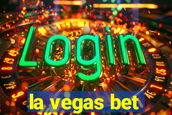 la vegas bet