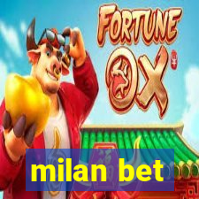 milan bet