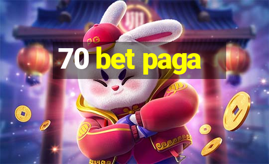 70 bet paga