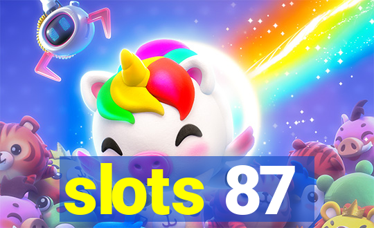 slots 87