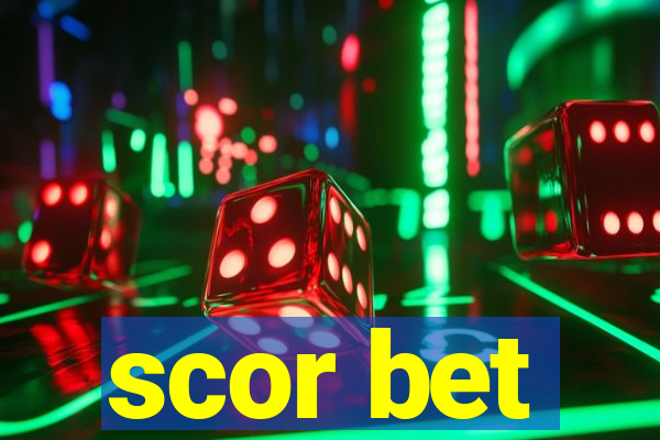 scor bet