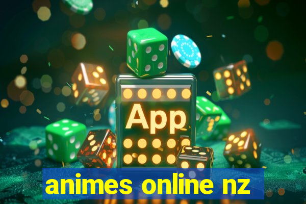 animes online nz