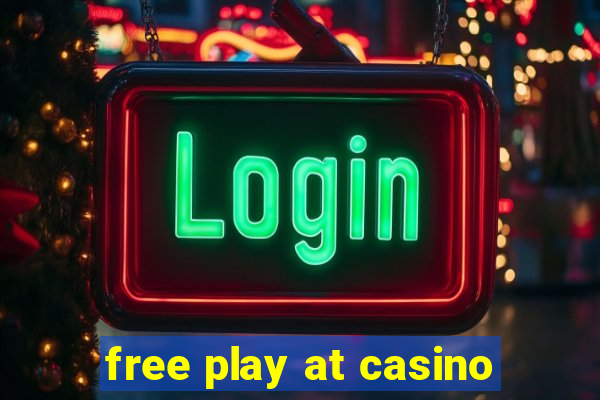 free play at casino