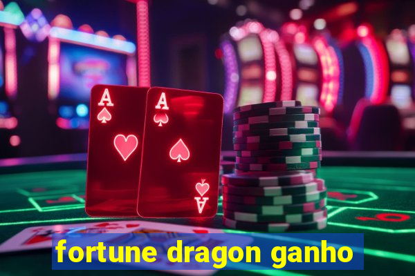 fortune dragon ganho