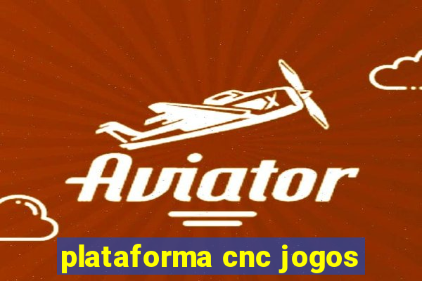 plataforma cnc jogos