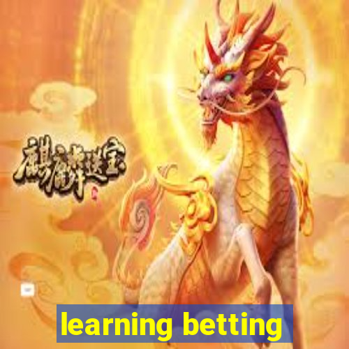 learning betting