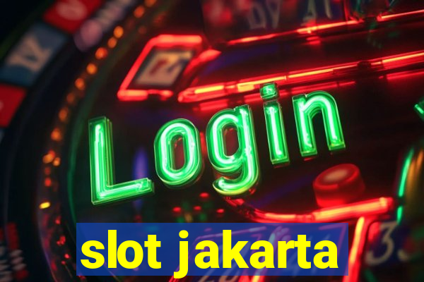 slot jakarta