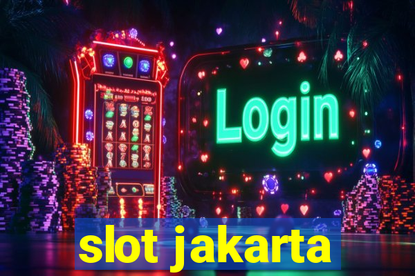 slot jakarta