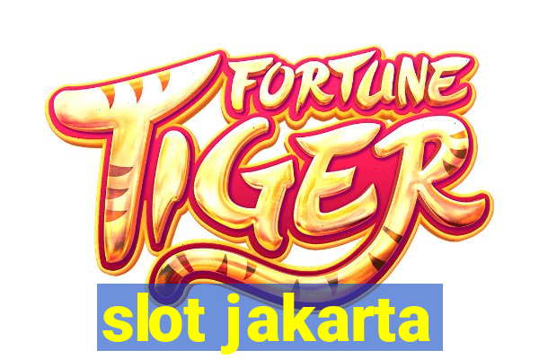 slot jakarta