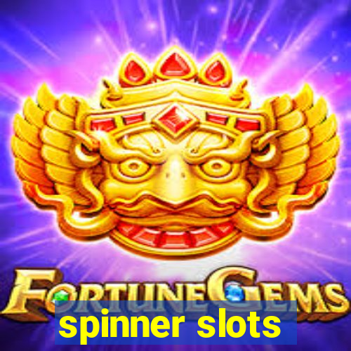 spinner slots