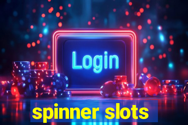 spinner slots