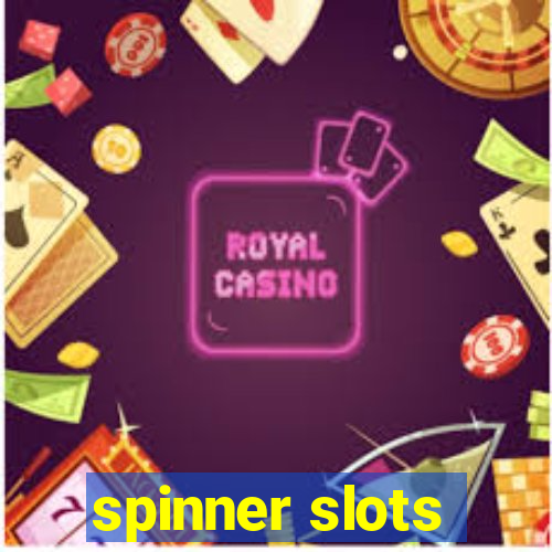 spinner slots