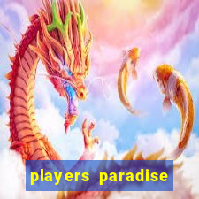 players paradise casino slots