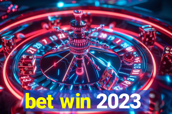 bet win 2023