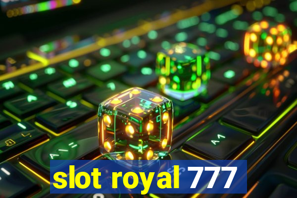 slot royal 777