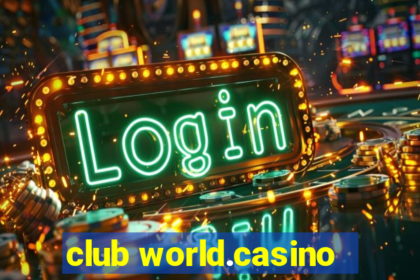 club world.casino